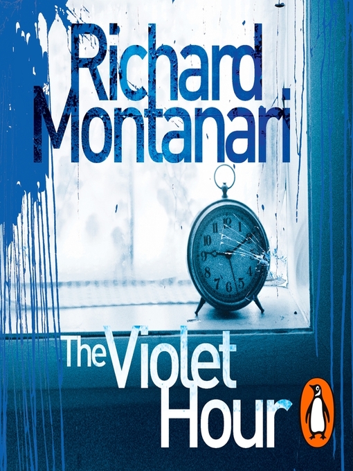 Title details for The Violet Hour by Richard Montanari - Available